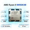 AMD Ryzen 9 9950X3D Game CPU R9 9950X3D Up to 5.7GHz 16-Core 32-Thread Socket AM5 128MB Cache Gaming Processor without Package