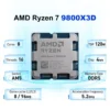 AMD Ryzen 7 9800X3D New Gaming CPU 8-Core 16-Thread 5.2GHz L3=96M 4NM TDP 120W R7 9800x3d Socket AM5 100-100001084 But Not Fan