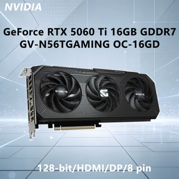 GIGABYTE RTX 5060 Ti 16GB GPU GV N56TGAMING OC 16GD game graphics card For PCI-E 5.0 GDDR7 128bit 8pin HDMI DP RGB Desktop PC