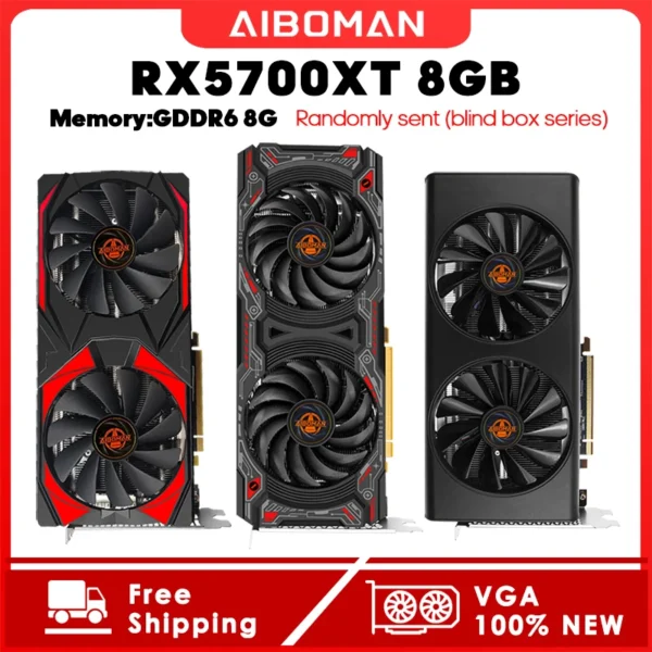 AMD Graphics card blind box RX5700XT 8GB GDDR6 256BIT AMD 2304SP 8Pin HDMI PCI-E 4.0×16 GPU Gaming graphics cards